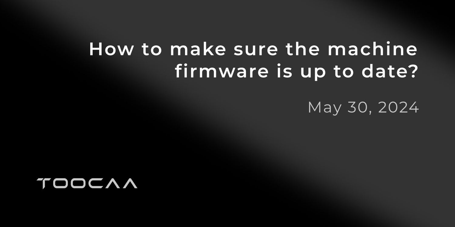 How to make sure the machine firmware is up to date?