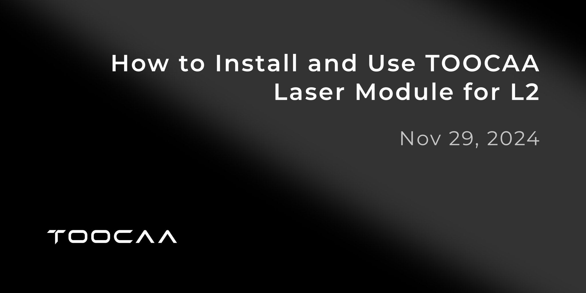 how to install and use TOOCAA Laser Module for L2