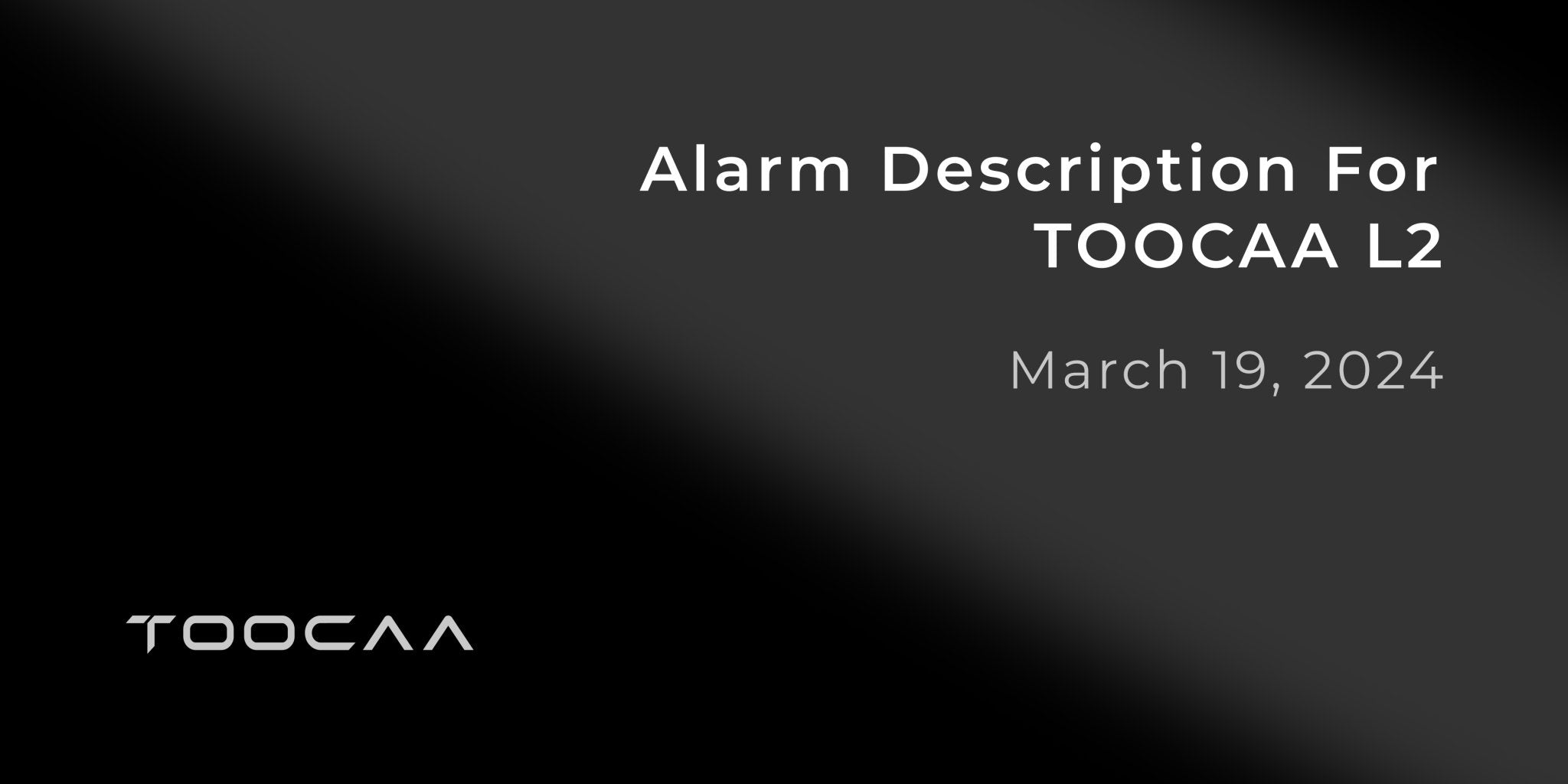 Alarm Description For TOOCAA L2