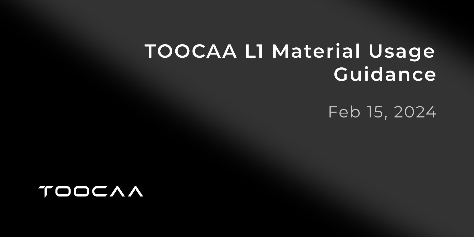 TOOCAA L1 Material Usage Guidance