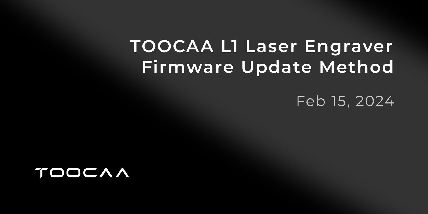 TOOCAA L1 Laser Engraver Firmware Update Method